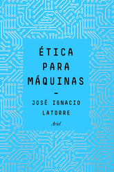 ETICA PARA MAQUINAS - 9788434429659